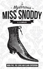 The Mysterious Miss Snoddy: The Lewis and Clark Expedition 