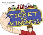 A Ticket to Kindness 