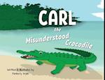 Carl the Misunderstood Crocodile 