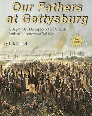 Our Fathers at Gettysburg 2nd ed