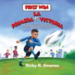 First Win/ La Primera Victoria- English-Spanish(Bilingual Edition)