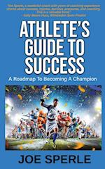 ATHLETE'S GUIDE TO SUCCESS 