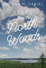 Tales from the North Woods 