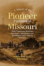 History  of the Pioneer  Families of Missouri