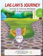 LAE-LAH'S JOURNEY Activity & Coloring Workbook with prayer journaling! 