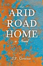 The Arid Road Home