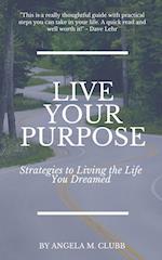 Live Your Purpose 