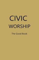 CIVIC WORSHIP The Good Book (Dark Yellow Cover) 