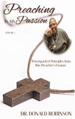 Preaching Is My Passion - Volume 3: Powerpacked Principles from This Preacher's Passion 