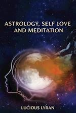 Astrology, Self Love And Meditation