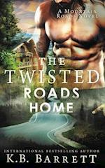 The Twisted Roads Home 