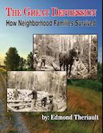Growing Up During the Great Depression How Neighborhood Families Survived