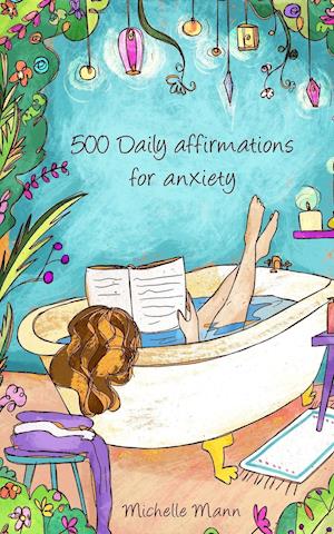 500 Daily Affirmations For Anxiety