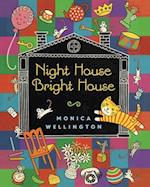 Night House Bright House 