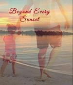 Beyond Every Sunset