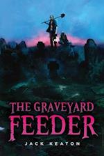 The Graveyard Feeder 