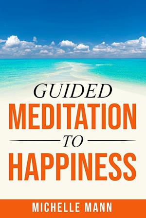 Guided Meditation to Happiness