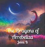 The Dragons of Arrebeliza 