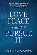 Love Peace and Pursue It