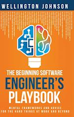 The Beginning Software Engineer's Playbook