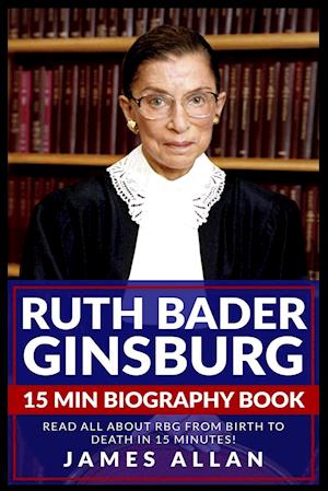 Ruth Bader Ginsburg 15 Min Biography Book