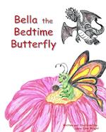 Bella the Bedtime Butterfly 