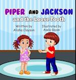 Piper & Jackson & The Loose Tooth 