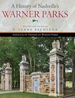 A History of Nashville's Warner Parks 