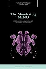 The Manifesting Mind