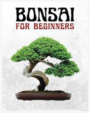 Bonsai for Beginners