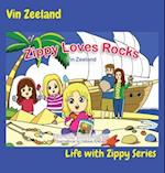 Zippy Loves Rocks: Life with Zippy Series 