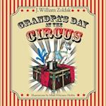 Grandpa's Day at the Circus 