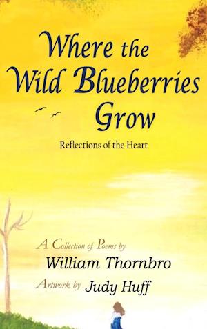 Where the Wild Blueberries Grow