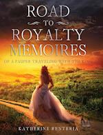 Road To Royalty Memoires 