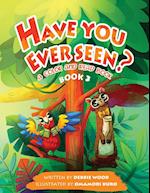 Have You Ever Seen? - Book 3 
