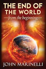 The End of The world From The Beginning