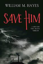 Save Him 