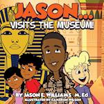 Jason...visits the Museum!