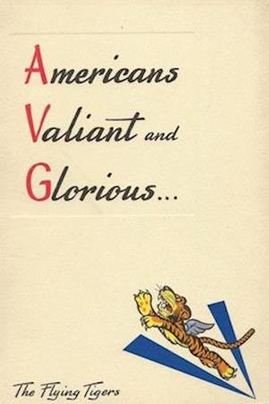 Americans Valiant and Glorious