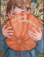 Patient for Pumpkins 