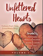 Unfettered Hearts | Ordinary People Doing Extraordinary Things Volume 1 