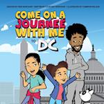 Come on a Journee with me to DC