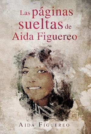 Las Paguinas Sueltas de Aida Figuereo