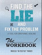 The Workbook   (Find the Lie Fix The Problem)