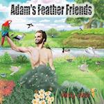 Adam's Feather Friends 