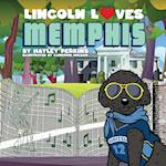 Lincoln Loves Memphis 