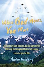 When God Moves, You Move 