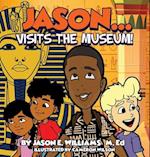 Jason...visits the Museum! 