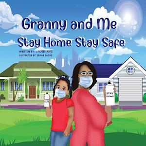 The Adventures of Granny and Me Stay Home Stay Safe