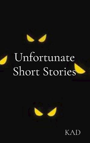 Unfortunate Short Stories